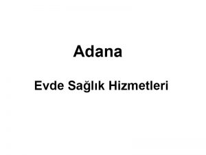 Adana Evde Sağlık Hizmetleri